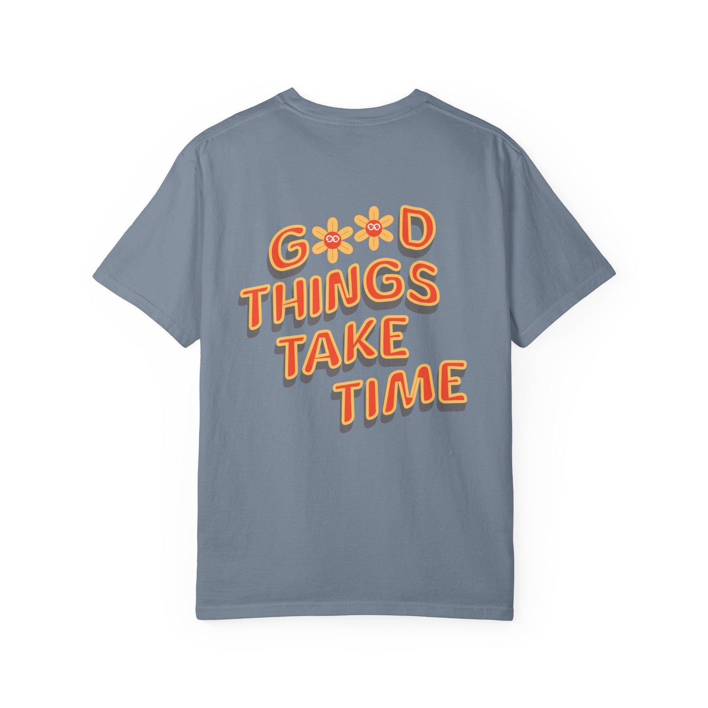 Retro Flower Graphic Tee: Good Things Take Time Quote Shirt, Cozy Unisex Comfort Colors