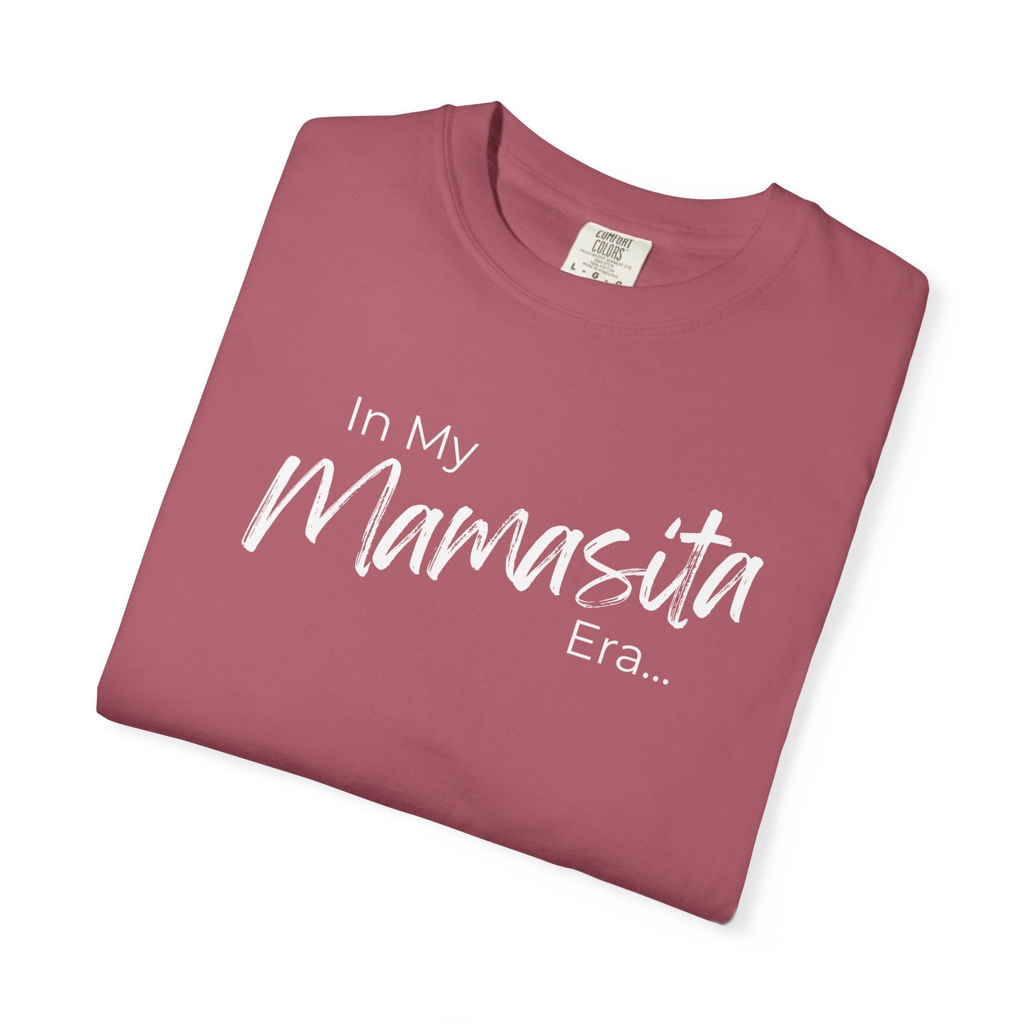 In My Mamasita Era T-Shirt | Flirty Latina Aesthetic Tee for Confident Women | Trendy Graphic Shirt & Everyday Outfit