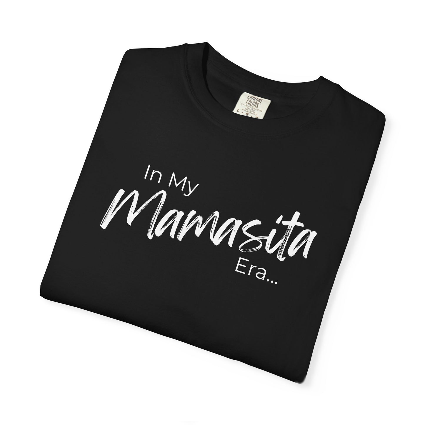 In My Mamasita Era T-Shirt | Flirty Latina Aesthetic Tee for Confident Women | Trendy Graphic Shirt & Everyday Outfit