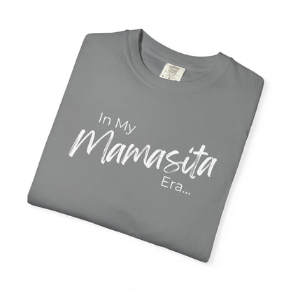 In My Mamasita Era T-Shirt | Flirty Latina Aesthetic Tee for Confident Women | Trendy Graphic Shirt & Everyday Outfit